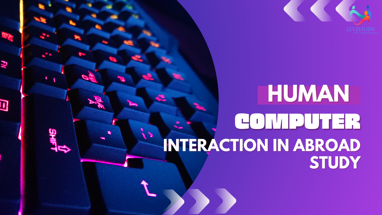 Mastering Human-Computer Interaction(HCI): Study Abroad Guide